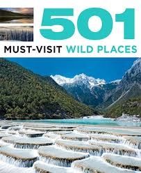 501 Must-Visit Wild Places