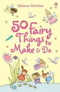 50 Fairy Thing To Make And Do