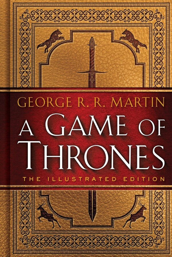 A Game of Thrones - The Illustrated Edition