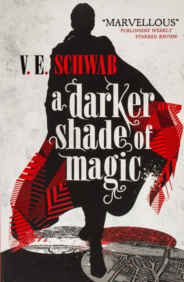 A Darker Shade of Magic