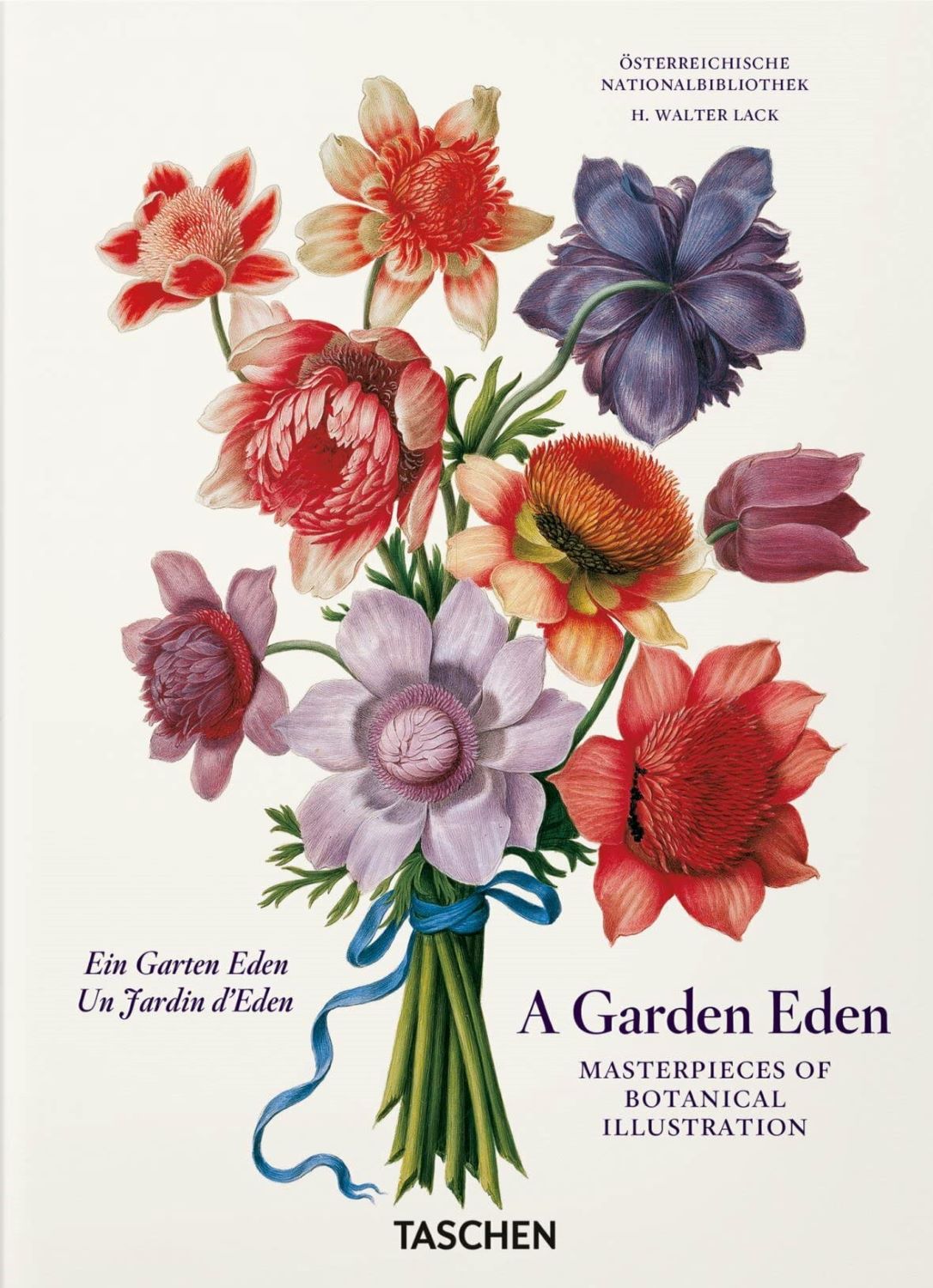 A Garden Eden. Masterpieces of Botanical Illustration (40th Edition)