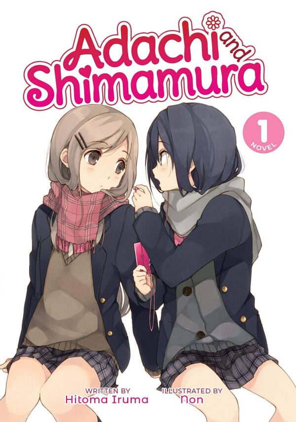 Adachi and Shimamura, Vol. 1 (Light Novel)