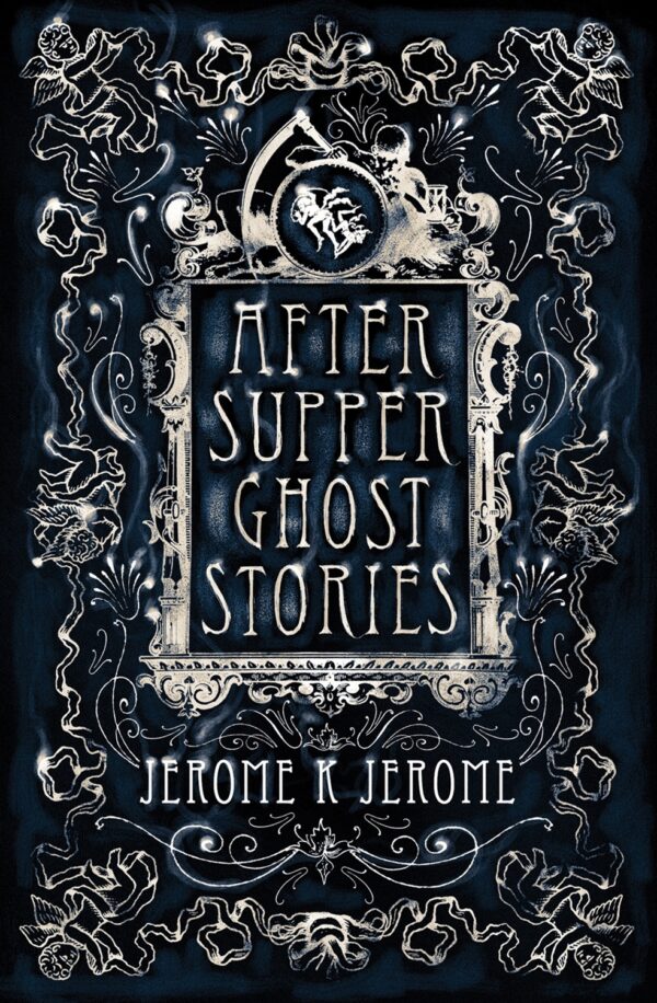 After-Supper Ghost Stories (Alma Classics)