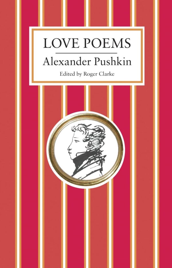 Alexander Pushkin: Love Poems