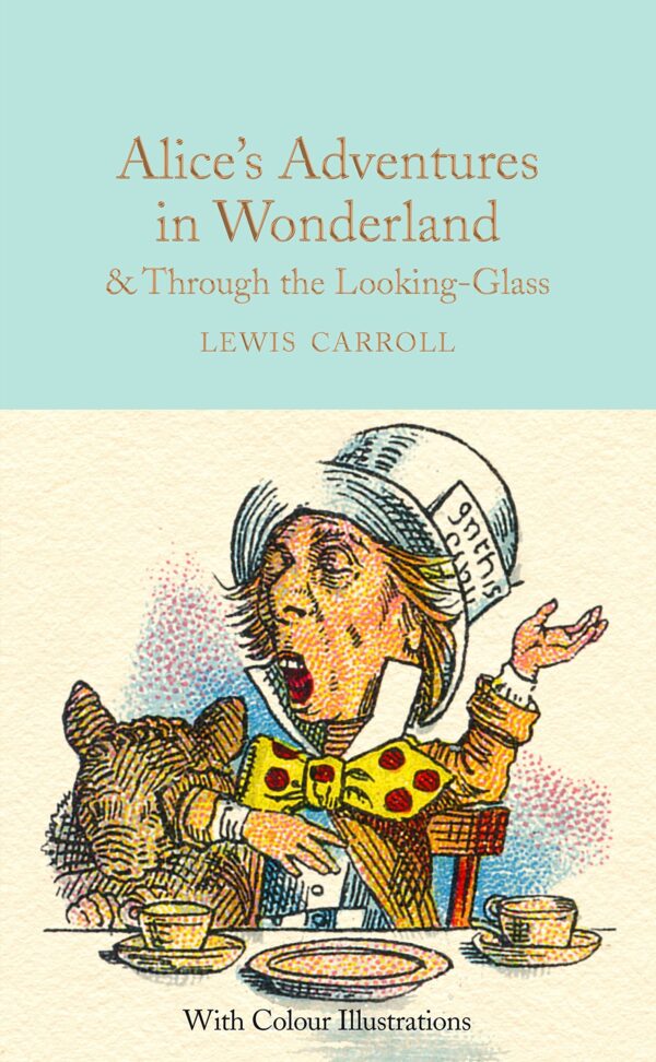 Macmillan Collector's Library: Alice's Adventures in Wonderland and Through the Looking-Glass