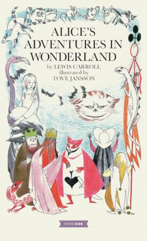 Alice's Adventures in Wonderland (Tove Jansson Edition)