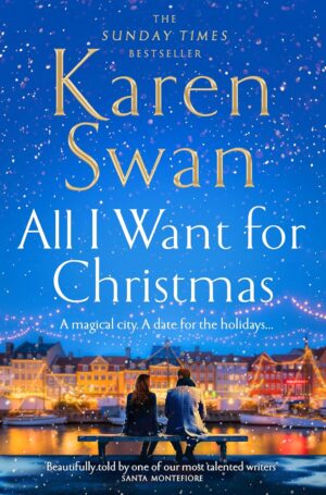 All I Want for Christmas (Karen Swan)