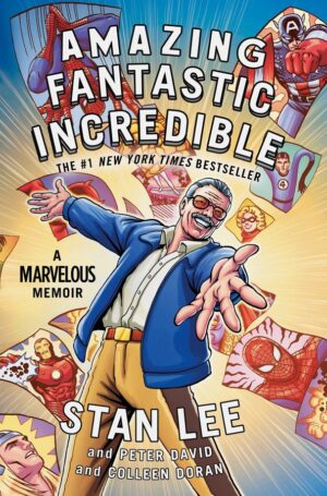 Amazing fantastic incredible Stan Lee: А Marvelous Memoir