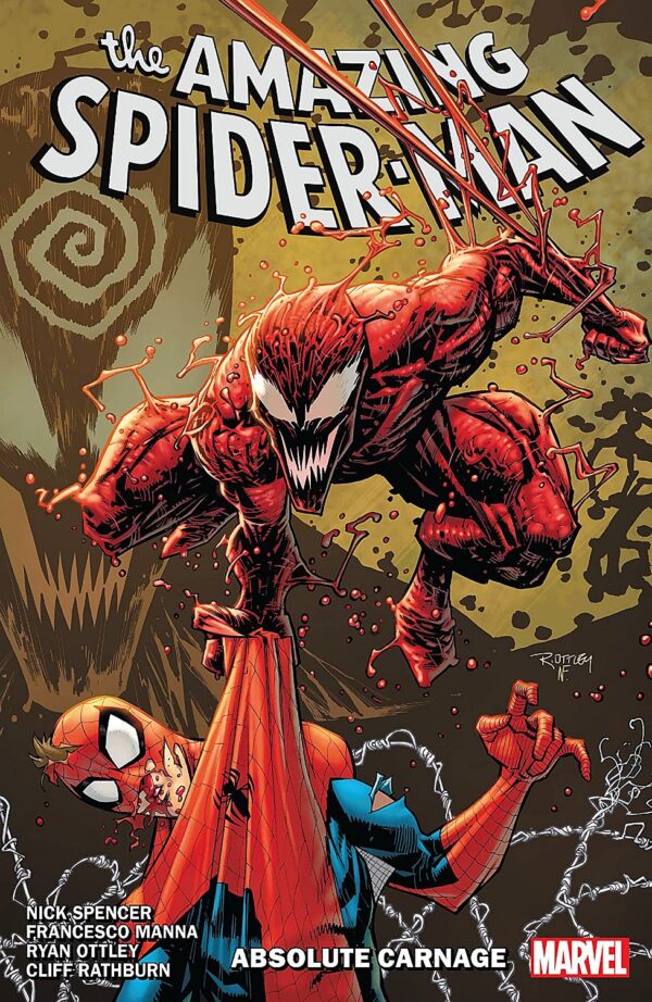 Amazing Spider-Man By Nick Spencer, Vol. 6: Absolute Carnage
