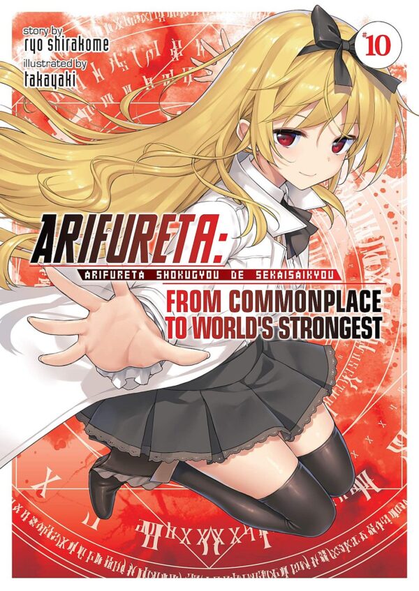 Arifureta: From Commonplace to World's Strongest, Vol. 10 (Light Novel)