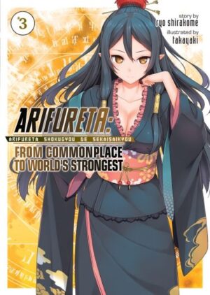 Arifureta: From Commonplace to World`s Strongest, Vol. 3 (Light Novel)