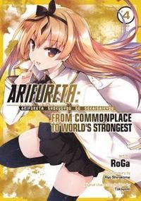 Arifureta: From Commonplace to World's Strongest, Vol. 4 (Manga)