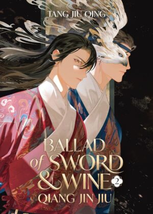 Ballad of Sword and Wine: Qiang Jin Jiu, Vol. 2 (Novel)