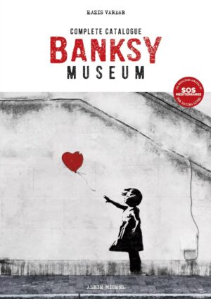 Banksy Museum: Complete Catalog