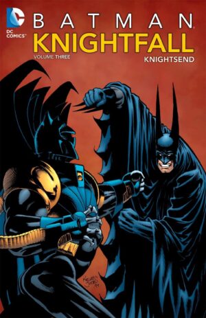 Batman Knightfall, Vol. 3: Knightsend