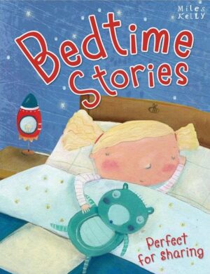 Bedtime Stories Perfect for Sharing (Miles Kelly)