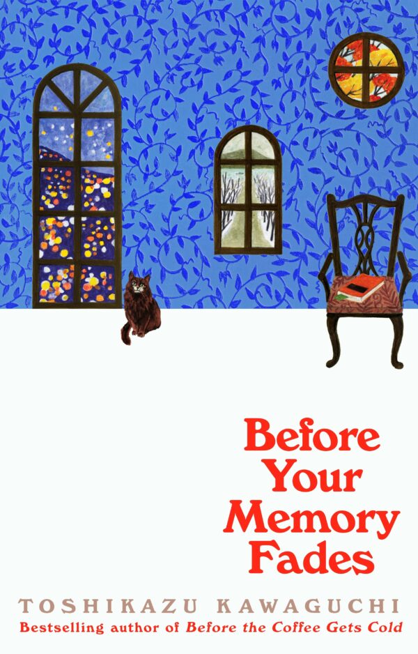 Before the Coffee Gets Cold: Before Your Memory Fades