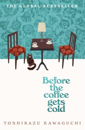 Before the Coffee Gets Cold (Hardcover)