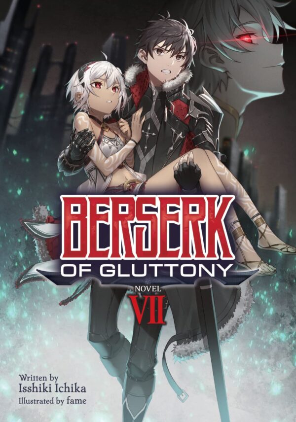 Berserk of Gluttony, Vol. 7 (Light Novel)
