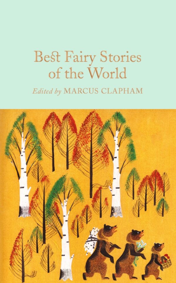 Macmillan Collector's Library: Best Fairy Stories of the World