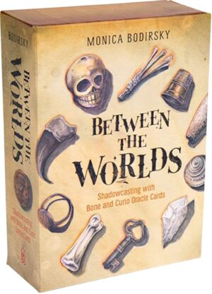 Between the Worlds: Shadowcasting with Bone and Curio Oracle Cards (46 Cards and Guidebook)