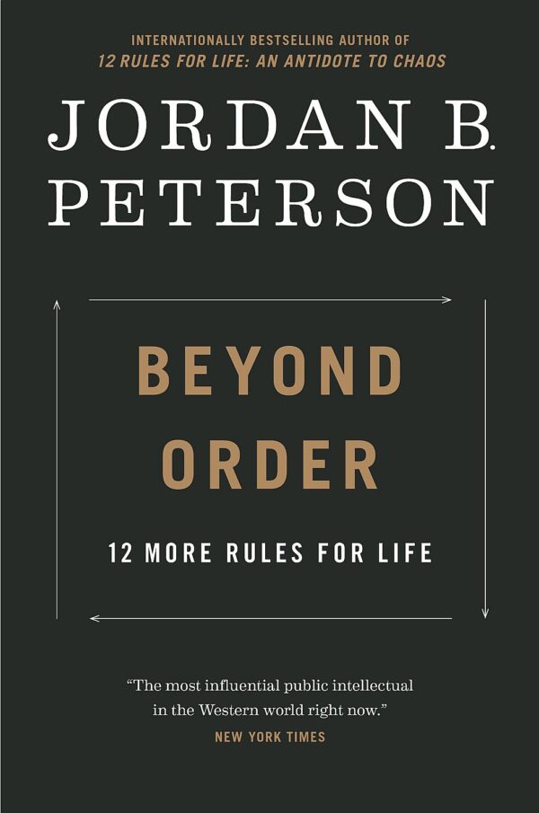 Beyond Order: 12 More Rules for Life (Paperback)