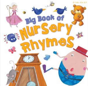 Big Book of Nursery Rhymes (Miles Kelly)