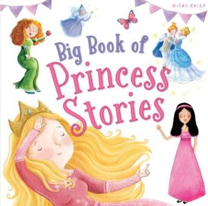 Big Book of Princess Stories (Miles Kelly)