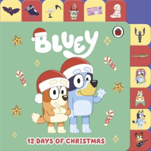 Bluey: 12 Days of Christmas (Tabbed Board Book)