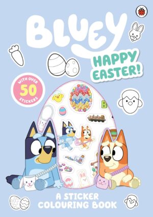 Bluey: Happy Easter! A Sticker Colouring Book