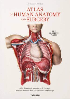 Bourgery. Atlas of Human Anatomy and Surgery
