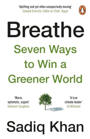 Breathe: How to Win A Greener World