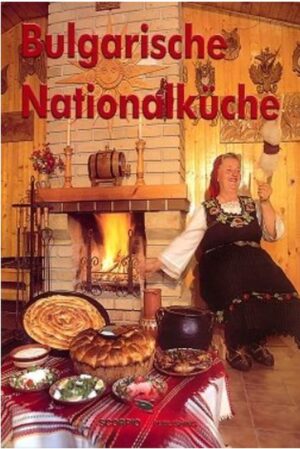 Bulgarische Nationalkuche (меки корици)