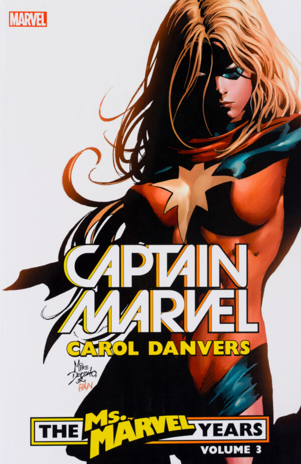 Captain Marvel. Carol Danvers: The Ms. Marvel Years, Vol. 3