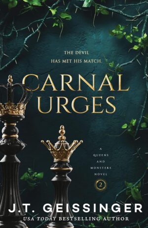 Carnal Urges (Queens and Monsters 2)