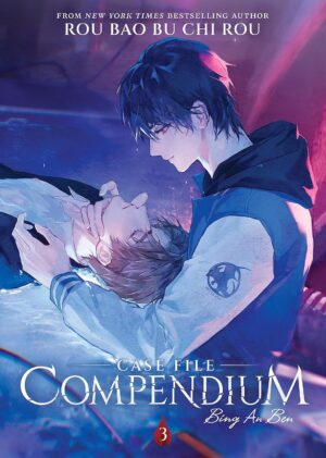 Case File Compendium: Bing An Ben, Vol. 3 (Novel)