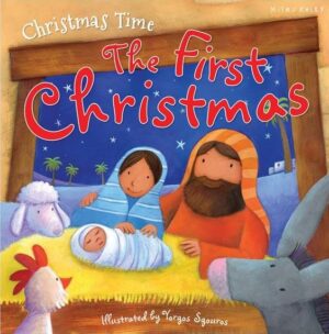 Christmas Time: The First Christmas (Miles Kelly)