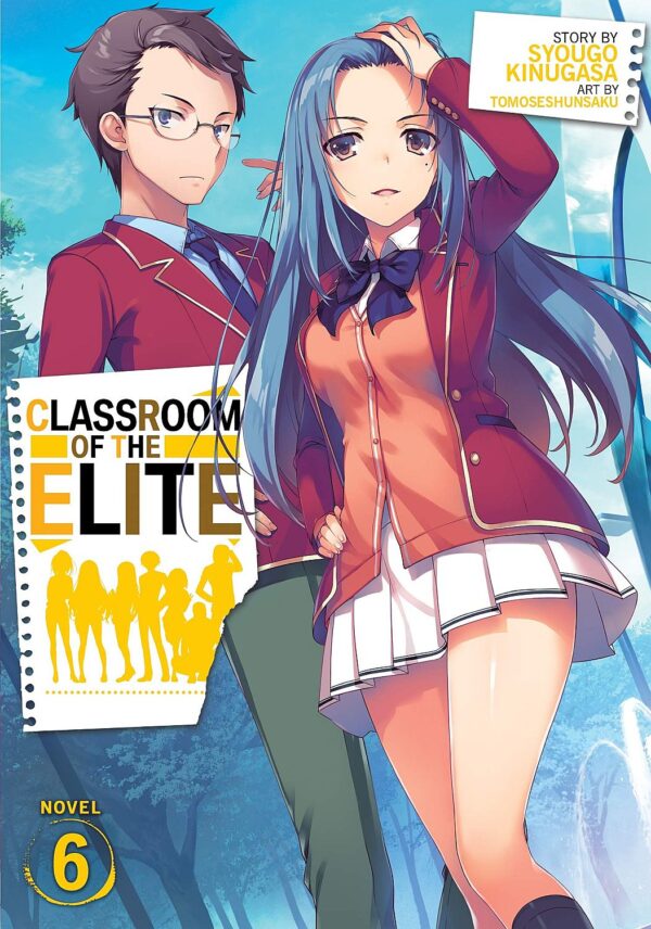 Classroom of the Elite, Vol. 6 (Light Novel)