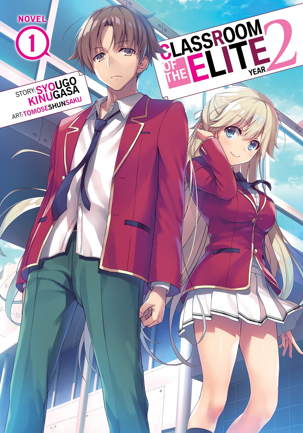 Classroom of the Elite: Year 2, Vol. 1  (Light Novel)