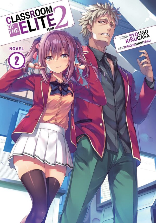 Classroom of the Elite: Year 2, Vol. 2 (Light Novel)