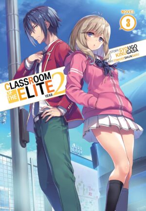 Classroom of the Elite Year 2, Vol. 3 (Light Novel)