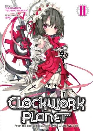 Clockwork Planet, Vol. 2 (Light Novel)