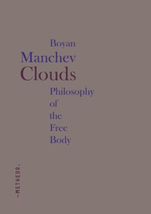 Clouds. Philosophy of the Free Body