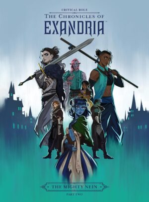 Critical Role: The Chronicles of Exandria - The Mighty Nein, Part Two