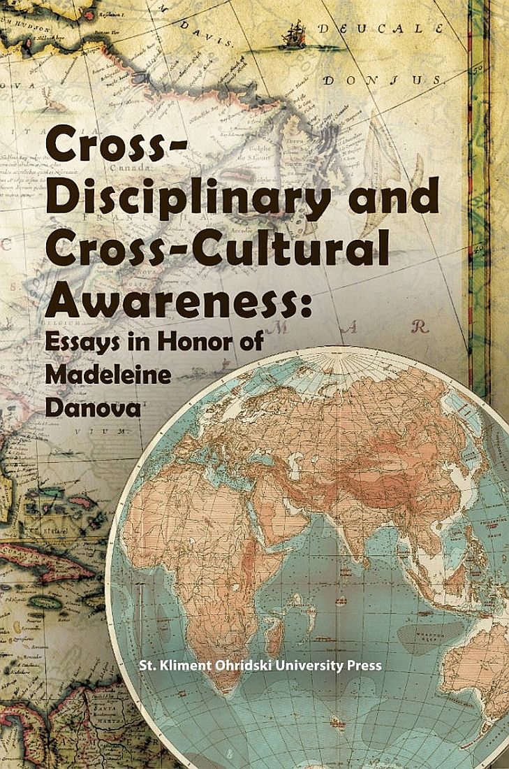 Cross-Disciplinary and Cross-cultural awareness: Essays in honor of Madeleine Danova