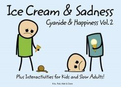 Cyanide and Happiness, Vol.2: Ice Cream and Sadness