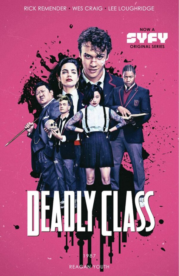 ДУБЛИРАНО - Deadly Class Volume 1: Reagan Youth (Media Tie-In)