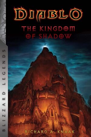 Diablo: The Kingdom of Shadow (Blizzard Legends)