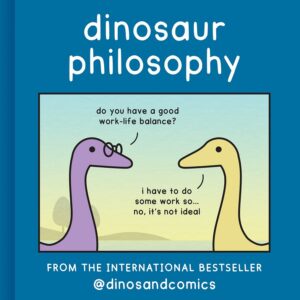Dinosaur Philosophy