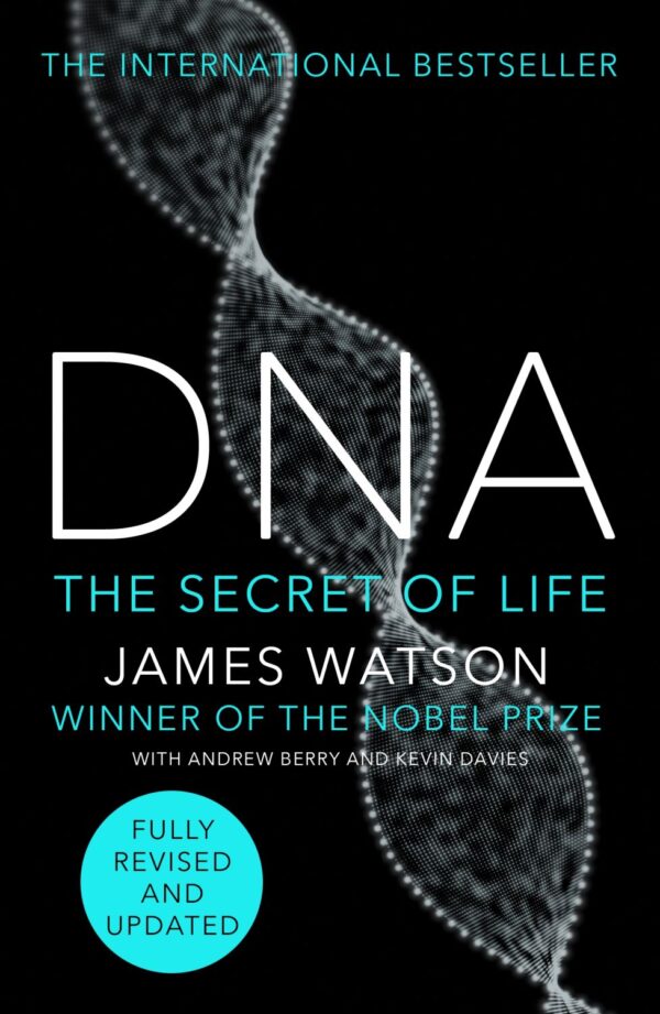 DNA: The Story of the Genetic Revolution